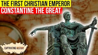 Constantine The Great Explained in 10 minutes [upl. by Nett]