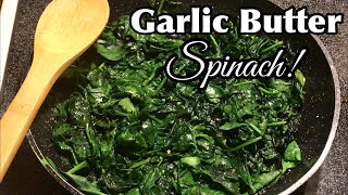 Sautéed Spinach Recipes  How To Make Garlic Butter Spinach [upl. by Vergne]