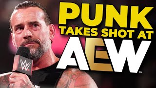 CM Punk Shoots On AEW [upl. by Brigham]