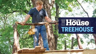 How to Build a Treehouse  This Old House [upl. by Danforth]