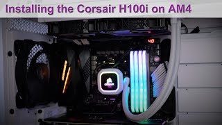 Corsair Hydro H100iH150i Liquid CPU Cooler Install Guide for the AMD AM4 Platform [upl. by Adnoryt]