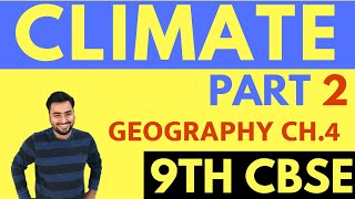 CLIMATE PART2 CLASS 9 GEOGRAPHY 2ND CHAPTER [upl. by Jolie803]