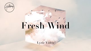 Fresh Wind Lyric Video  Hillsong Worship [upl. by Joost]