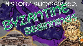 History Summarized Byzantine Empire — Beginnings [upl. by Aiem]