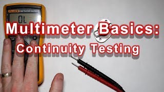 Multimeter Basics Continuity Tests [upl. by Grevera]