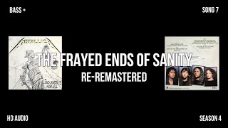 The Frayed Ends Of Sanity ReRemastered [upl. by Azmuh]