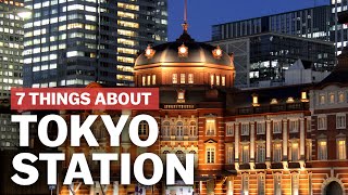 7 Things to know about Tokyo Station  japanguidecom [upl. by Port]