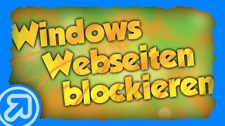 Windows Webseiten blockieren Tutorial DeutschGerman [upl. by Anahgem]