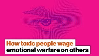 How toxic people wage emotional warfare on others  Bill Eddy  Big Think [upl. by Birkle422]