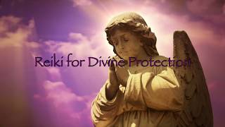 Reiki for Divine Protection [upl. by Scevo333]