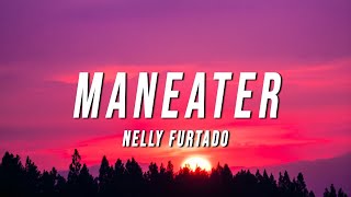 Nelly Furtado  Maneater TikTok Remix Lyrics 10 Hours [upl. by Domenico]