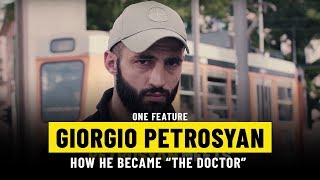 How Giorgio Petrosyan Became “The Doctor”  ONE Feature [upl. by Anidem]