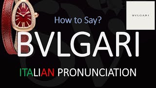 How to Pronounce Bvlgari CORRECTLY [upl. by Hodess]