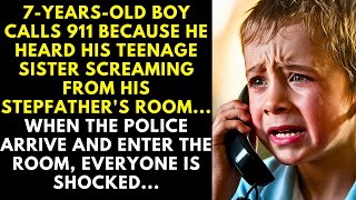 7YEARSOLD BOY CALLS 911 BECAUSE HE HEARD HIS TEENAGE SISTER SCREAMING FROM HIS STEPFATHERS ROOM [upl. by Luca]