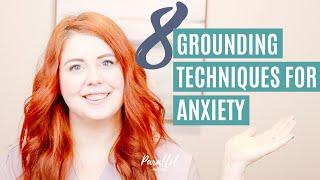 8 Grounding Techniques for Anxiety [upl. by Alyar56]