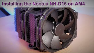 The Noctua NHD15 CPU Cooler Installation Guide for AMDs AM4 Platform [upl. by Agustin]