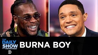 Burna Boy  Serving Up Afrofusion with “African Giant”  The Daily Show [upl. by Lechar]