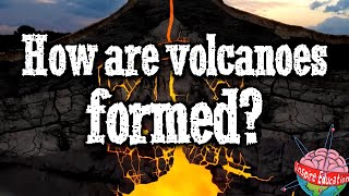 How are volcanoes formed [upl. by Wildee]