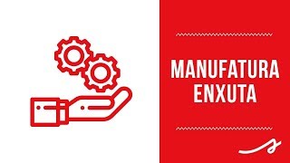 Entenda o Lean Manufacturing [upl. by Solomon]