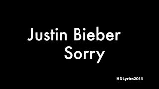 Justin Bieber  Sorry Lyrics [upl. by Dryden]