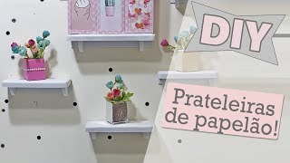 DIY MINI PRATELEIRAS DE PAPELÃO Decorando o home office [upl. by Abehsat]