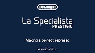 La Specialista Prestigio  How to make a perfect espresso [upl. by Davida]