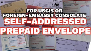 HOW TO SELF ADDRESSED PREPAID ENVELOPE FOR USCIS OR EMBASSY FOR FOREIGN COUNTRY  USING POST OFFICE [upl. by Chilt]