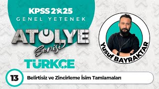 13  Belirtisiz ve Zincirleme İsim Tamlamaları  Yusuf BAYRAKTAR [upl. by Suivart705]