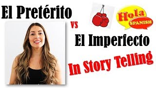 Pretérito vs Imperfecto In Story Telling  HOLA SPANISH [upl. by Ylrebmyk]