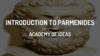 Introduction to Parmenides [upl. by Ivon]