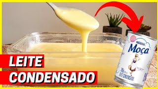 COMO FAZER LEITE CONDENSADO CASEIRO l Apenas 4 Ingredientes [upl. by Dave]