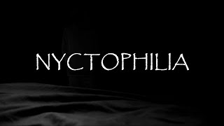 Nyctophilia  Creepypasta Reading [upl. by Shapiro]