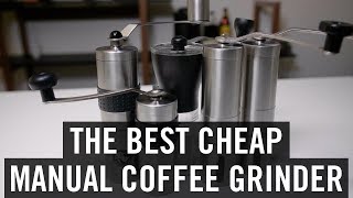 The Best Cheap Manual Coffee Grinder [upl. by Nylzaj]