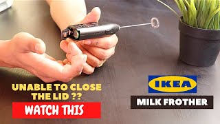 IKEA Milk Frother Battery Installation and Trick To Close the Lid [upl. by Zipah565]