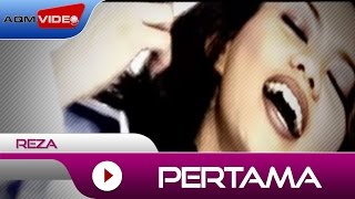 Reza  Pertama  Official Music Video [upl. by Norre]