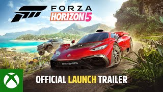 Forza Horizon 5  Official Launch Trailer [upl. by Maillil]