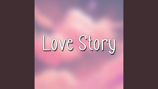 Love Story [upl. by Brinna]