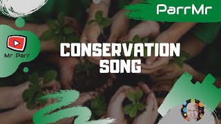 Conservation Song [upl. by Tris]