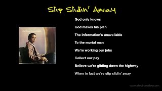 Paul Simon  Slip Slidin Away Lyrics [upl. by Niarfe566]