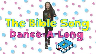 The Bible Song  DanceAlong with Lyrics  Kids Worship [upl. by Mcallister]