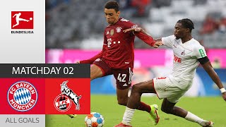 5 Goals  Strong Fight  FC Bayern München  1 FC Köln 32  All Goals  MD 2 – Bundesliga 202122 [upl. by Nomde898]