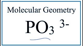 PO3 3 Molecular Geometry  Shape and Bond Angles [upl. by Yklam688]