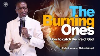 The Burning Ones  Prophet Uebert Angel [upl. by Adao]