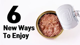 6 Easy Canned Tuna Recipes Tuna Hack [upl. by Evangelin]