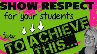 Teaching Strategies How To Show Respect For Your Students [upl. by Aihsemak209]