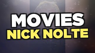 Best Nick Nolte movies [upl. by Hannibal437]