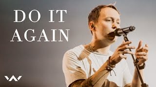 Do It Again  Live  Elevation Worship [upl. by Ahsa809]