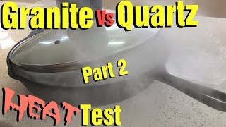 Quartz Heat Test Granite VS Quartz Part 2 Which is Best and Most Durable [upl. by Adnilahs67]