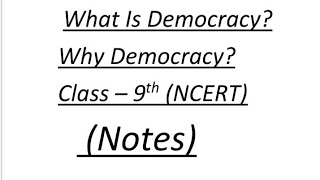 What Is Democracy Why Democracy  Notes Class 9  Civics Chapter 1 [upl. by Moncear10]