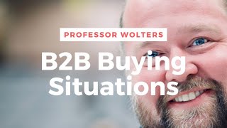 B2B Buying Situation  Typical Purchases for Businesses Explained [upl. by Attiuqal]